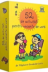 52 de activitati pentru vacanta de vara