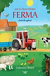 Hai sa descoperim ferma. Carte de explorat