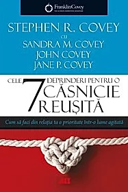 Cele 7 deprinderi pentru o casnicie reusita