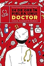 24 de ore in pielea unui doctor