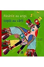 Pasarile au aripi, copiii au carti