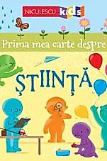 Prima mea carte despre Stiinta