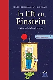 In lift cu Einstein