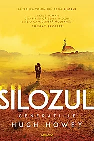 Silozul. generatiile. Seria Silozul Vol.3