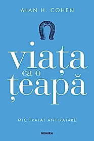 Viata ca o teapa
