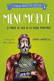 Menumorut si minele de aur de la Rosia Montana