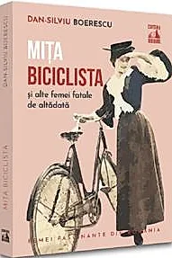 Mita Biciclista, femeia fatala de altadata