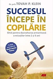 Succesul incepe in copilarie