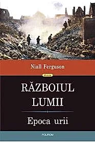 Razboiul lumii. Epoca unirii