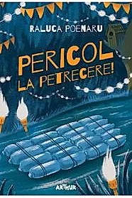 Pericol la petrecere! Seria Pericol Vol.2