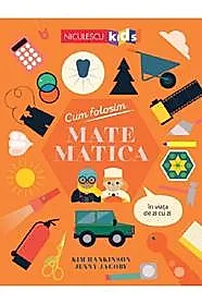 Cum folosim matematica in viata de zi cu zi