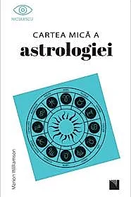 Cartea mica a astrologiei