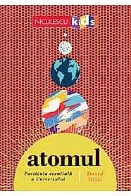 Atomul, particula esentiala a Universului