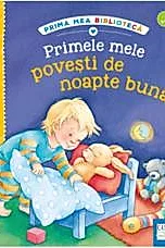 Primele mele povesti de noapte buna. Prima mea biblioteca