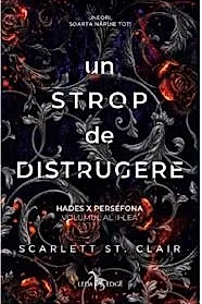 Un strop de distrugere . Seria Hades X Persefona Vol.2