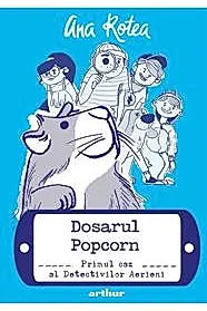 Dosarul Popcorn. Seria Detectivii aerieni Vol.1