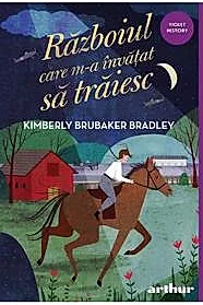 Razboiul care m-a invatat sa traiesc