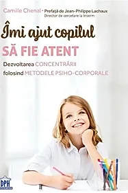 Imi ajut copilul sa fie atent