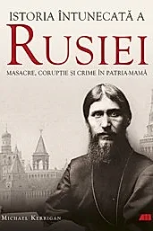 Istoria intunecata a Rusiei. Masacre, coruptie si crime in Patria-Mama