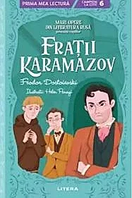 Fratii Karamazov. Mari opere din literatura rusa povestite copiilor