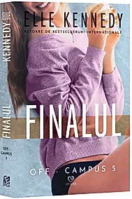 Finalul. Seria Off-Campus Vol.5