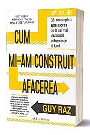 Cum mi-am construit afacerea