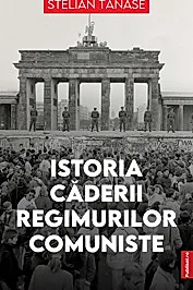 Istoria caderii regimurilor comuniste