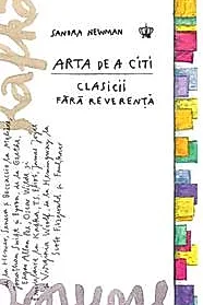 Arta de a citi clasicii fara reverenta