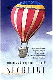 Nu dezvaluiti niciodata secretul