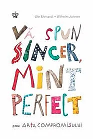 Va spun sincer, mint perfect