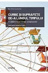 Mari idei ale matematicii. Curbe si suprafete de-a lungul timpului