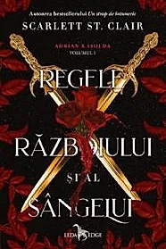 Regele razboiului si al sangelui. Seria Adrian X Isolda Vol. 1