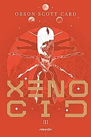 Xenocid Seria Jocul lu Ender, partea a III-a