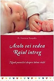 Acolo vei vedea Raiul intreg