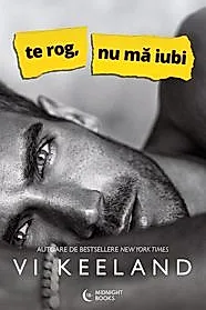 Te rog, nu ma iubi