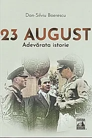 23 August. Adevarata istorie