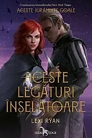 Aceste legaturi inselatoare. Seria Aceste juraminte goale Vol.2