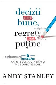 Decizii mai bune regrete mai putine