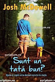 Sunt un tata bun?