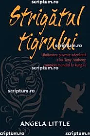 Strigatul tigrului