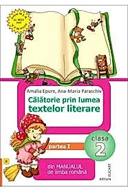 Calatorie prin lumea textelor literare. Clasa 2