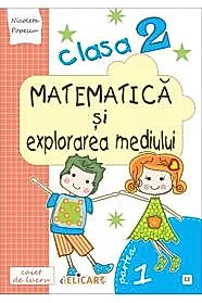 Matematica si explorarea mediului. Clasa a II-a. Partea I - (E2)