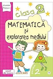 Matematica si explorarea mediului. Clasa a II-a. Partea II - (E3)