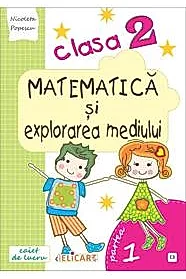 Matematica si explorarea mediului. Clasa a II-a. Partea I - (E3)