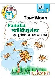 Familia vrabiutelor si pisica cea rea. Nivel 1 (7+ ani)