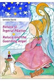 Raluca si Ingerul Pazitor - Raluca and the Guarding Angel