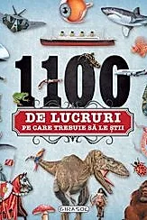 1100 de lucruri pe care trebuie sa le stii