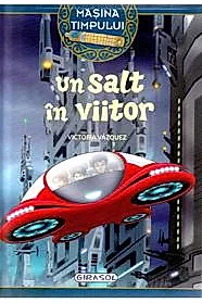 Masina timpului - Un salt in viitor