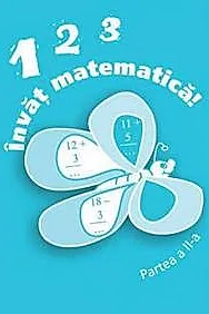 123 Invat matematica! - partea II