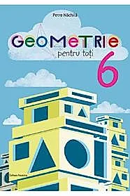 Geometrie pentru toti cls a 6-a